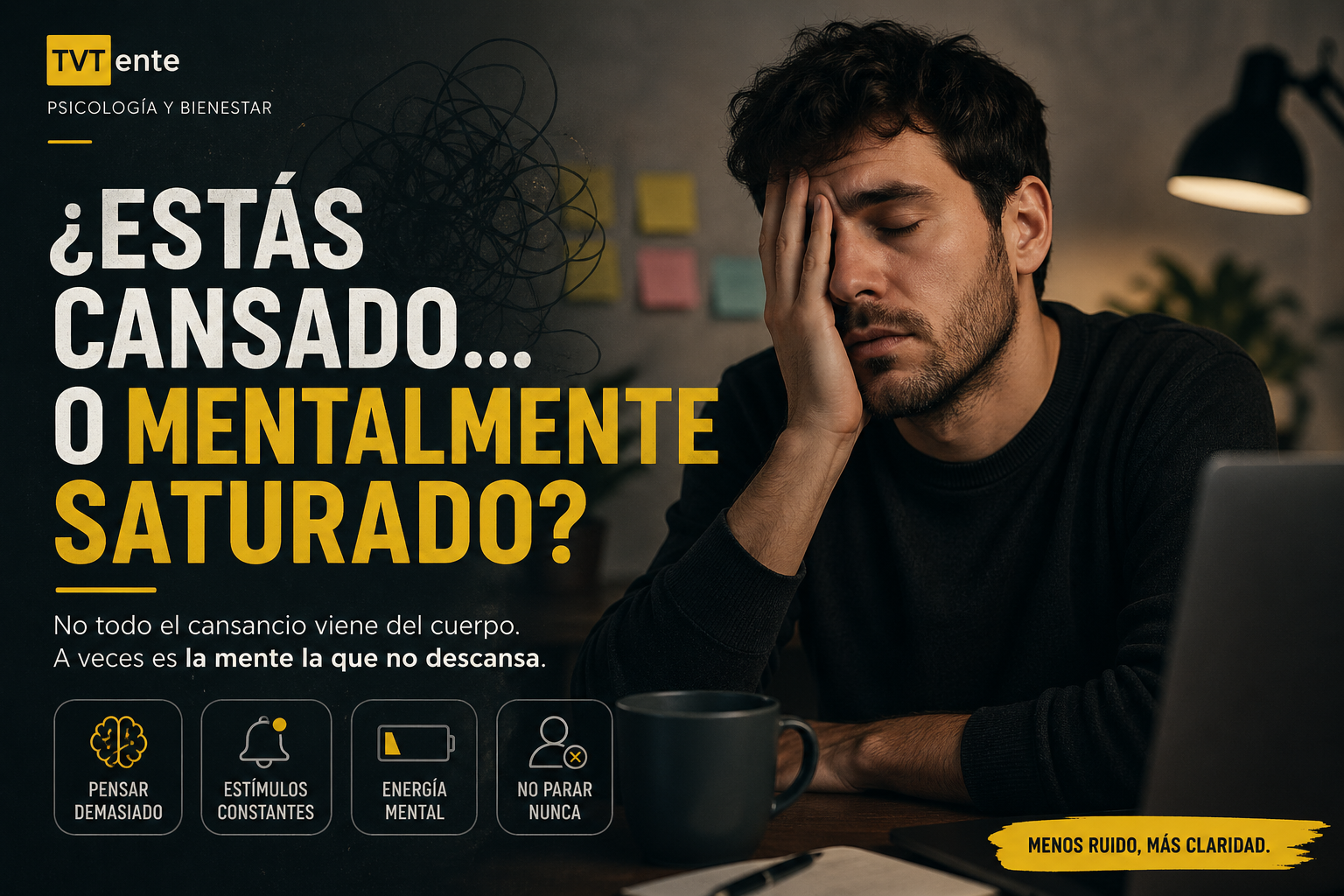 ¿Estás cansado… o mentalmente saturado?